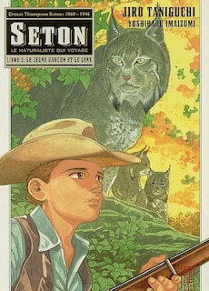 Front cover_Seton : le naturaliste qui voyage, Vol. 2. Le jeune garçon et le lynx