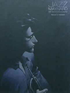 Jazz Maynard Intégrale - T.01 à 03 - N/B
