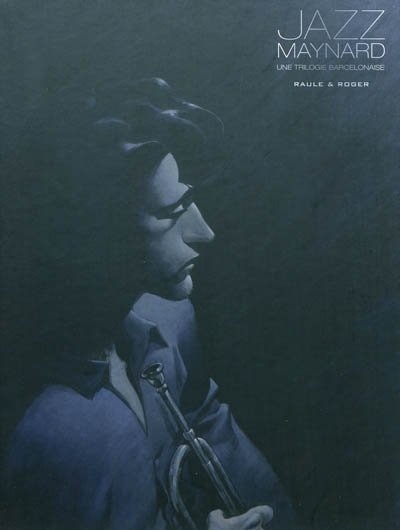 Jazz Maynard Intégrale - T.01 à 03 - N/B