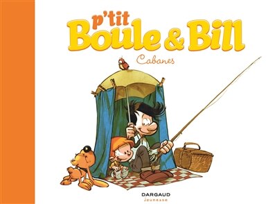 P'tit Boule & Bill  03 : cabanes