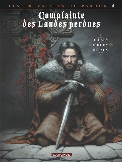 Front cover_Complainte des landes perdues. Les chevaliers du Pardon, Vol. 4. Sill Valt