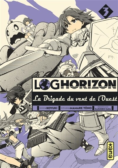 Couverture_Log horizon : la brigade du vent de l'ouest, Vol. 3