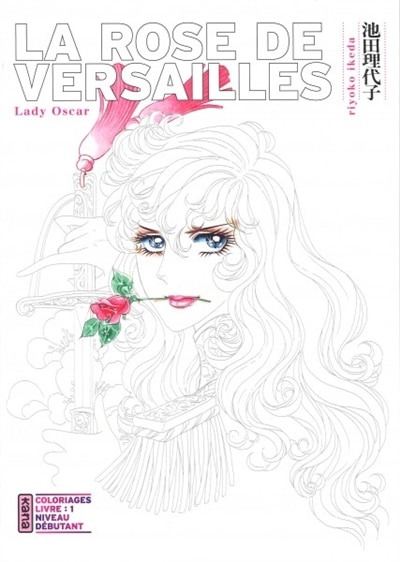 Front cover_La rose de Versailles : lady Oscar : coloriages, Vol. 1
