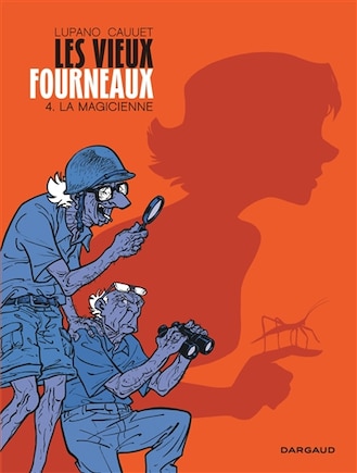 Les vieux fourneaux 04 : La magicienne