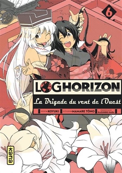 Front cover_Log horizon : la brigade du vent de l'ouest, Vol. 6