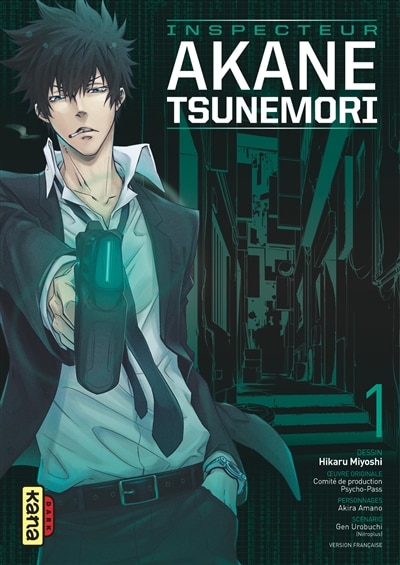 Couverture_Psycho-pass 01 : Inspecteur Akane Tsunemori