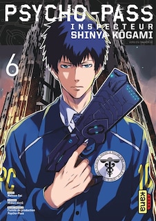 Couverture_Psycho-pass 06 inspecteur Shinya Kôgami