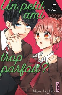 Front cover_Un petit ami trop parfait? Tome 5