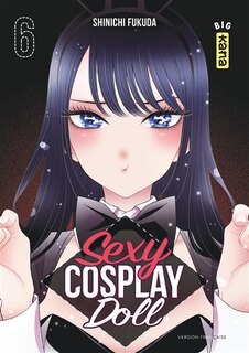 Couverture_Sexy cosplay doll Tome 6