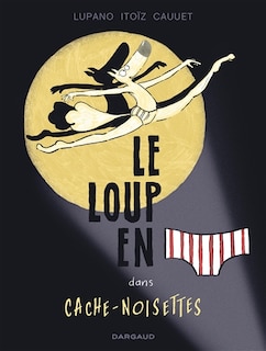 Couverture_Le loup en slip dans Cache-Noisettes