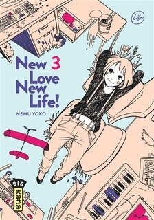 New love, new life! Tome 3