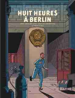 Les aventures de Blake et Mortimer Huit heures à Berlin de Antoine Aubin