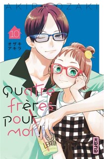 Couverture_Quatre frères pour moi !, Vol. 10