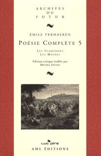 Poesie complete 5 emile verhaeren les flamandes les moines