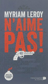Couverture_Myriam Leroy n'aime pas !