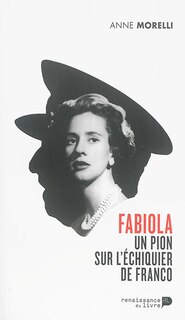 Couverture_Fabiola, un pion sur l'échiquier de Franco
