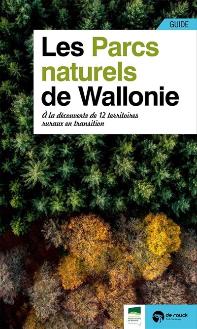 Couverture_Guide des parcs naturels de Wallonie : à la découverte de 12 territoires ruraux en transition