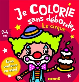 Couverture_CIRQUE -LE -JE COLORIE SANS DEBORDER