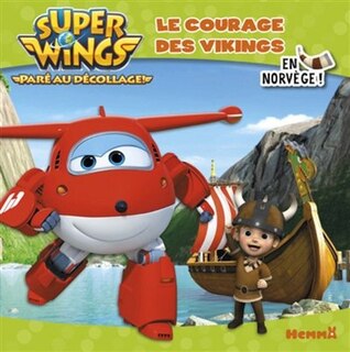 Super Wings Le courage des vikings
