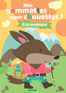 Couverture_A la montagne : mes gommettes super chouettes !