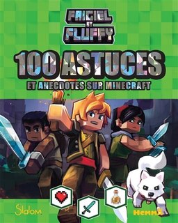 Couverture_Frigiel et Fluffy : 100 astuces et anecdotes sur Minecraft