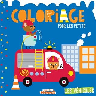 Front cover_Les véhicules : coloriage pour les petits