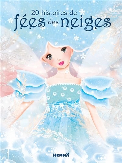 Front cover_20 HISTOIRES DE FEES DES NEIGES (FEE AILES ROSEES)
