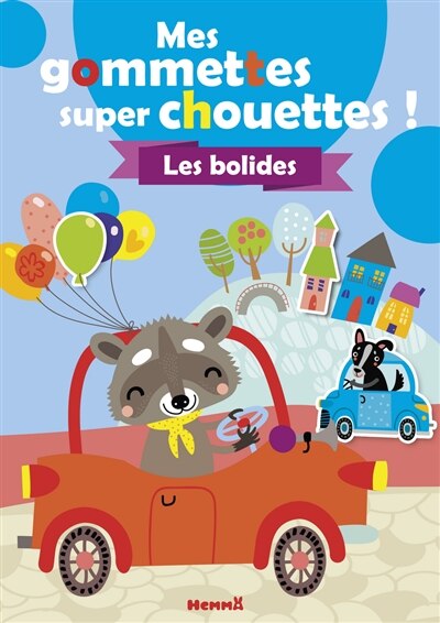 Couverture_Les bolides : mes gommettes super chouettes !