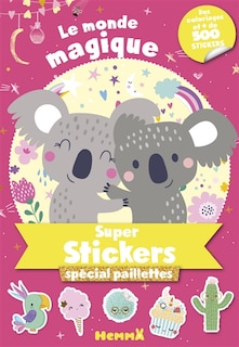 Front cover_Le monde magique : super stickers spécial paillettes