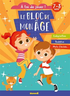 Front cover_Le bloc de mon age (7-8 ans) : A toi de jouer ! (Enfants et chat) : Labyrinthes, Sudokus, Mots fléchés