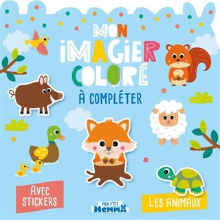 Front cover_Mon P'tit Hemma : Mon imagier coloré à compléter : Les animaux - Avec stickers