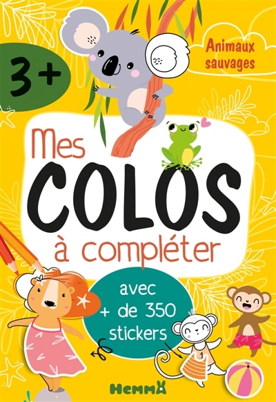Front cover_Mes colos à compléter : Animaux sauvages : avec + de 350 stickers