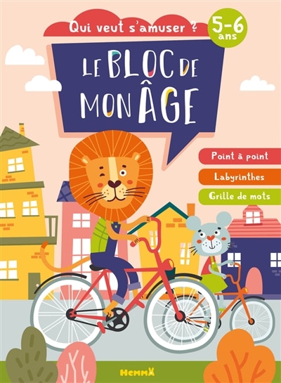 Le bloc de mon âge (5-6 ans): Qui veut s'amuser ? (A vélo)