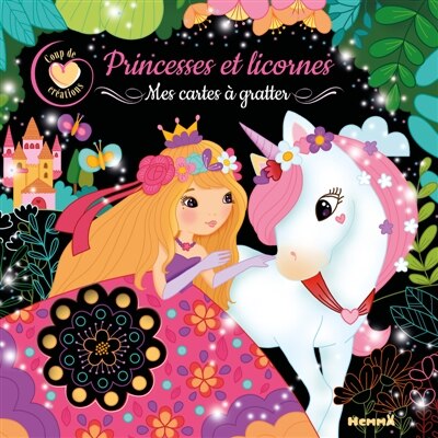 Front cover_Coup de coeur créations : Princesses et licornes : Mes cartes à gratter