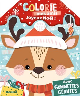 Front cover_Je colorie mes amis : Joyeux Noël ! : Avec gommettes géantes