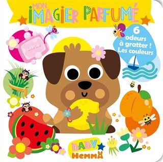 Front cover_Mon imagier parfumé : 6 odeurs à gratter ! : les couleurs