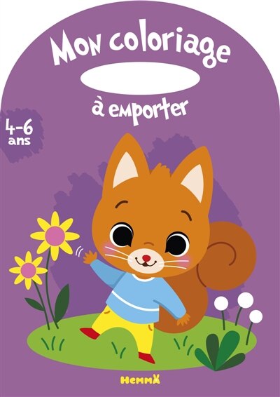 Couverture_Mon coloriage &agrave; emporter (4-6 ans) (Ecureuil)