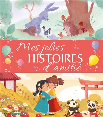 Couverture_Mes jolies histoires d'amiti&eacute;