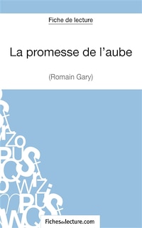 Front cover_La promesse de l'aube de Romain Gary (Fiche de lecture)