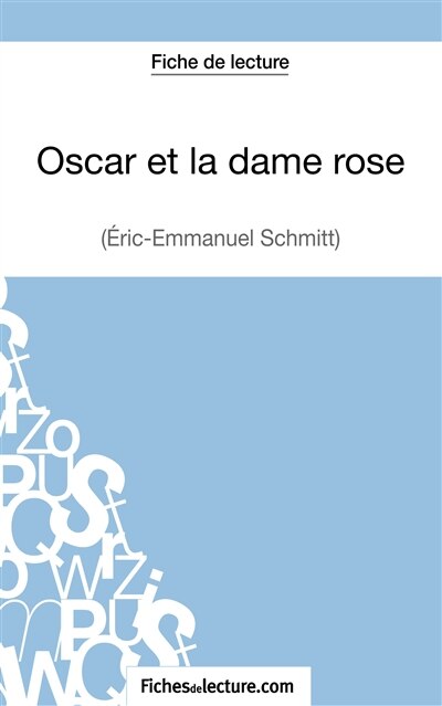 Couverture_Oscar et la dame rose d'Eric-Emmanuel Schmitt (Fiche de lecture)
