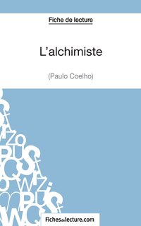 Front cover_L'alchimiste de Paulo Coelho (Fiche de lecture)