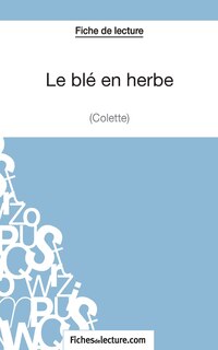 Front cover_Le blé en herbe de Colette (Fiche de lecture)