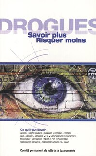Drogues savoir plus risquer moins