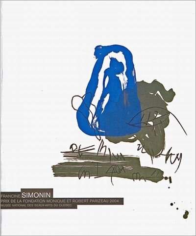 Francine Simonin: prix de la fondation Monique et Robert Parizeau 2004, Musée national des beaux-arts du Québec