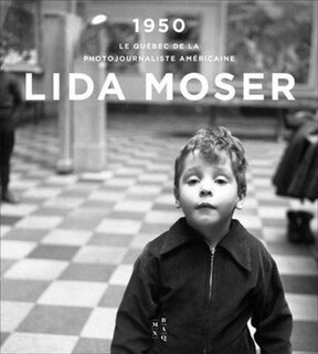 Front cover_1950 : le Québec de la photojournaliste américaine Lida Moser