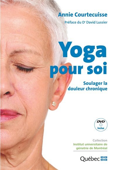 Yoga pour soi: soulager la douleur chronique