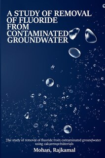 Couverture_A study on the removal of fluoride from contaminated groundwater using calcareous materials