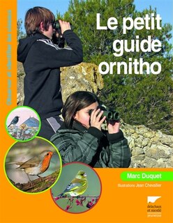Front cover_Le petit guide ornitho : observer et identifier les oiseaux