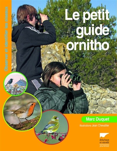 Front cover_Le petit guide ornitho : observer et identifier les oiseaux