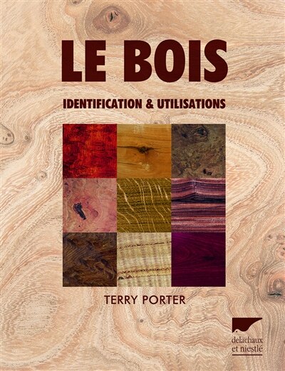 Front cover_Le bois : identification et utilisations